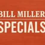 Bill Miller Specials Specials