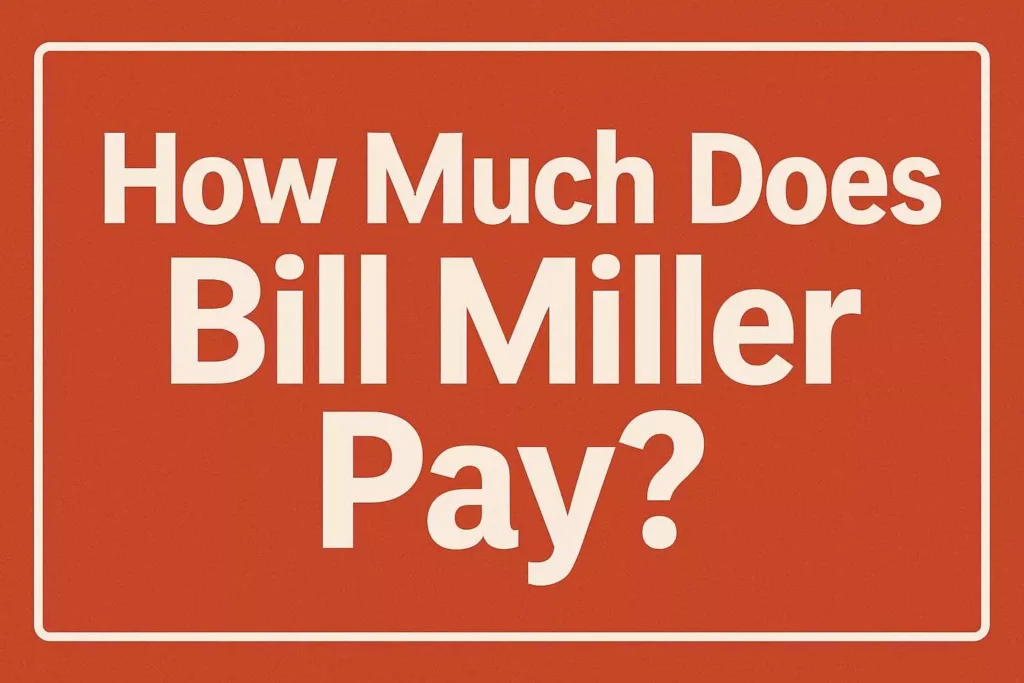 Bill Miller Pay