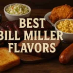 Best Bill Miller Flavors: Must-Try Menu Items You’ll Keep Craving Flavors