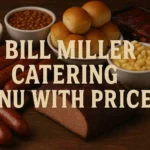 Bill Miller Catering Menu with Prices Catering