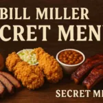 Bill Miller Secret Menu Secret Menu